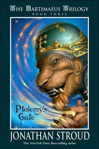 Ptolemy’s Gate (Bartimaeus Trilogy #3) by Jonathan Stroud