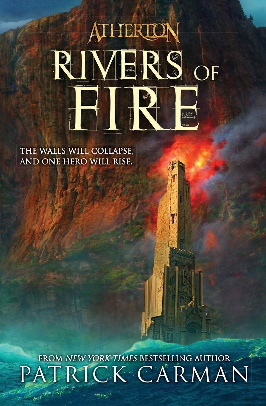 Rivers of Fire (Atherton #2) by Patrick Carman