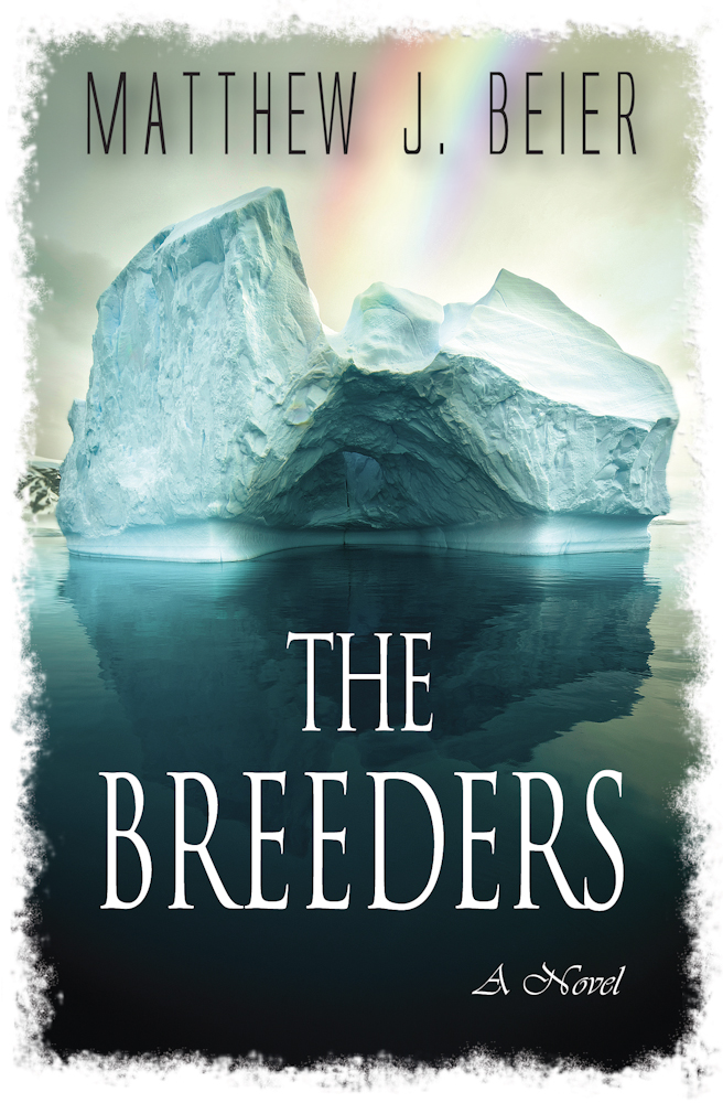 The Breeders by Matthew J. Beier